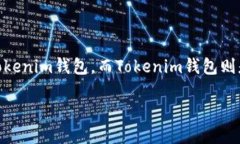 对于“苹果tokenim钱包哪里