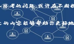 在了解Tokenim是否可以注销钱包地址之前，我们首