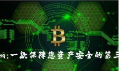 Tokenim：一款保障您资产安