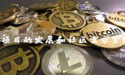 关于Tokenim钱包的推出时间，目前尚无具体的官方信息或发布日期。一般来说，数字钱包的推出往往与区块链项目的发展和社区需求紧密关联。如果你想了解最新的动向，建议你关注Tokenim的官方网站或社交媒体渠道，以获取最新的公告和更新。

如果你有兴趣，我可以帮助你了解数字钱包的功能、使用场景以及如何选择适合自己的数字钱包。
