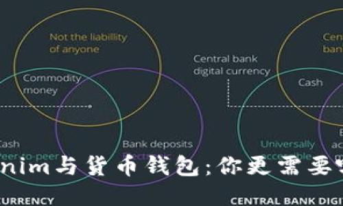 Tokenim与货币钱包：你更需要哪种？