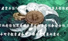   深入了解Tokenim平台币：